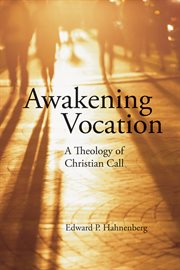 Awakening vocation: a theology of christian call cover image