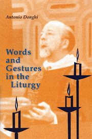 Words and gestures in the liturgy cover image