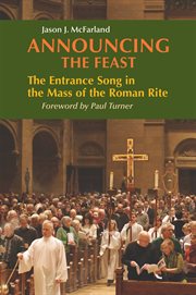 Announcing the feast: the entrance song in the Mass of the Roman rite cover image