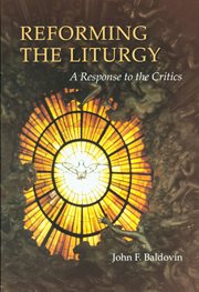 Reforming the liturgy: a response to the critics cover image