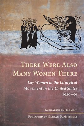 Cover image for There Were Also Many Women There
