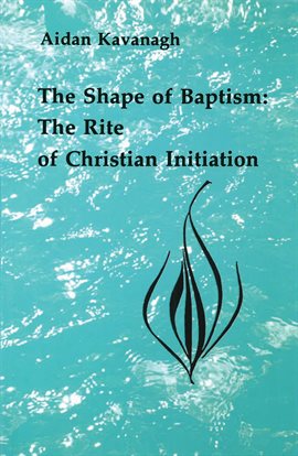 Cover image for The Shape of Baptism