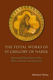 The Festal Works of St. Gregory of Narek The Festal Works of St. Gregory of Narek
