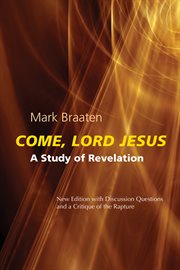 Come, Lord Jesus : a study of Revelation cover image