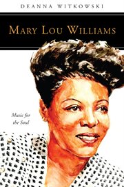 Mary Lou Williams : music for the soul cover image