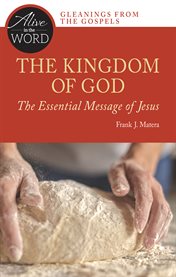 The kingdom of god, the essential message of jesus cover image