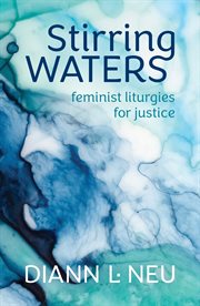 Stirring Waters : feminist liturgies for justice cover image