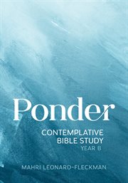 Ponder : contemplative Bible study cover image