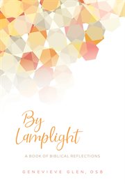 By lamplight : a book of biblical reflections cover image