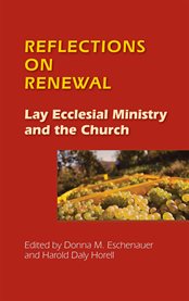 Reflections on renewal: lay ecclesial ministry and the church cover image