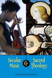 Secular music and sacred theology cover image