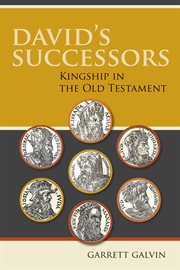 David's successors: kingship in the Old Testament cover image