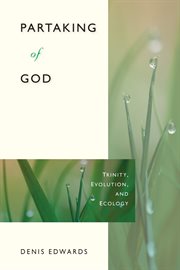 Partaking of God : trinity, evolution, and ecology cover image