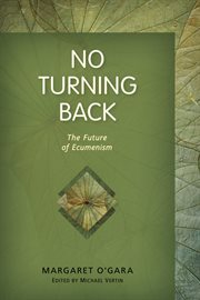 No turning back : the future of Ecumenism cover image