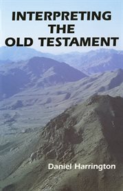 Interpreting the Old Testament : a practical guide cover image