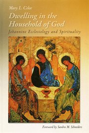 Dwelling in the household of God : Johannine ecclesiology and spirituality cover image