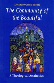 The community of the beautiful : a theological aesthetics cover image