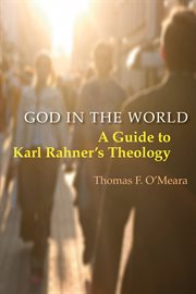 God in the world: a guide to Karl Rahner's theology cover image