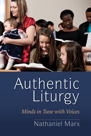 Authentic liturgy : minds in tune with voices cover image
