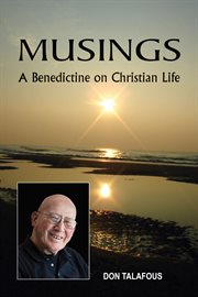 Musings : a Benedictine on Christian life cover image