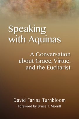 Cover image for Speaking with Aquinas