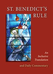 St. benedict's rule. An Inclusive Translation and Daily Commentary cover image