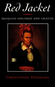 Red Jacket : Iroquois diplomat and orator cover image