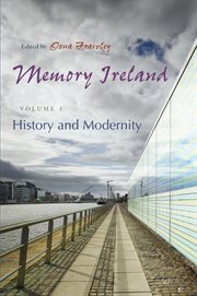 Memory Ireland. Volume 4, James Joyce and Cultural Memory cover image