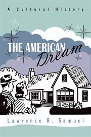The American Dream: a Cultural History cover image