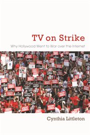 TV on strike: why Hollywood went to war over the internet cover image