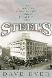Steel's: a forgotten stock market scandal from the 1920s cover image