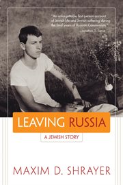Leaving Russia: a Jewish story cover image