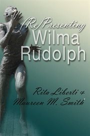 (Re)presenting Wilma Rudolph cover image