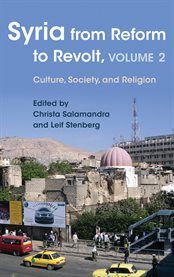 Syria from reform to revolt. Volume 2 cover image