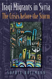Iraqi migrants in Syria: the crisis before the storm cover image