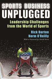 Sports business unplugged: leadership challenges from the world of sports cover image