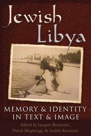 Jewish Libya : memory and identity in text and image cover image