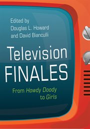 Television finales : from Howdy Doody toGirls cover image