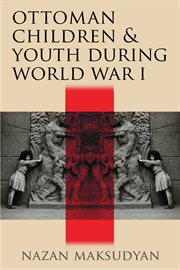 Ottoman children and youth during World War I cover image