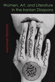 Women, art, and literature in the Iranian diaspora cover image