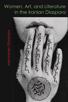 Cover image for Women, Art, and Literature in the Iranian Diaspora