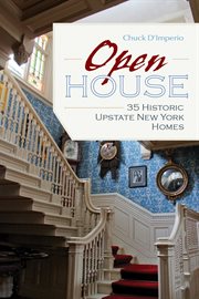 Open house : 35 historic Upstate New York homes cover image