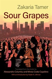 Sour Grapes : Middle East Literature In Translation cover image
