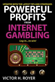 Powerful profits from internet gambling cover image