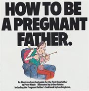 How To Be A Pregnant Father cover image