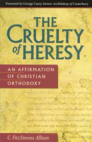 The cruelty of heresy cover image