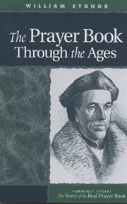 The prayer book through the ages cover image