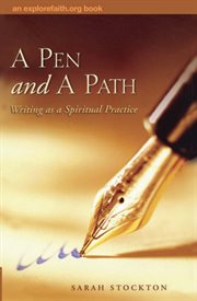 A pen and a path : writing as a spiritual practice cover image