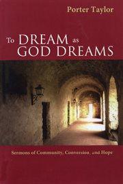To dream as God dreams cover image