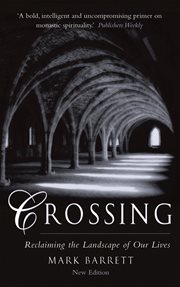 Crossing: reclaiming the landscape of our lives cover image